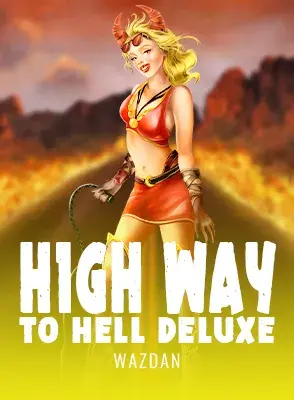 High Way to Hell Deluxe